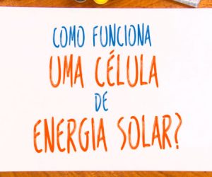 Como funciona uma célula de energia solar?