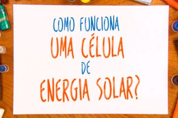 Como funciona uma célula de energia solar?