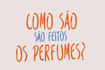 como-sao-feitos-os-perfumes